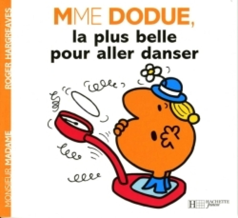 MADAME DODUE, LA PLUS BELLE POUR ALLER D - XXX - HACHETTE JEUN.