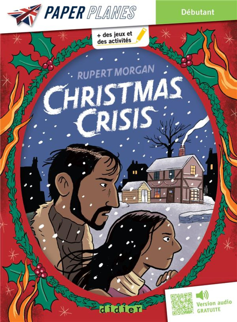 CHRISTMAS CRISIS - LIVRE + MP3 - ED. 2023 - MORGAN RUPERT - DIDIER