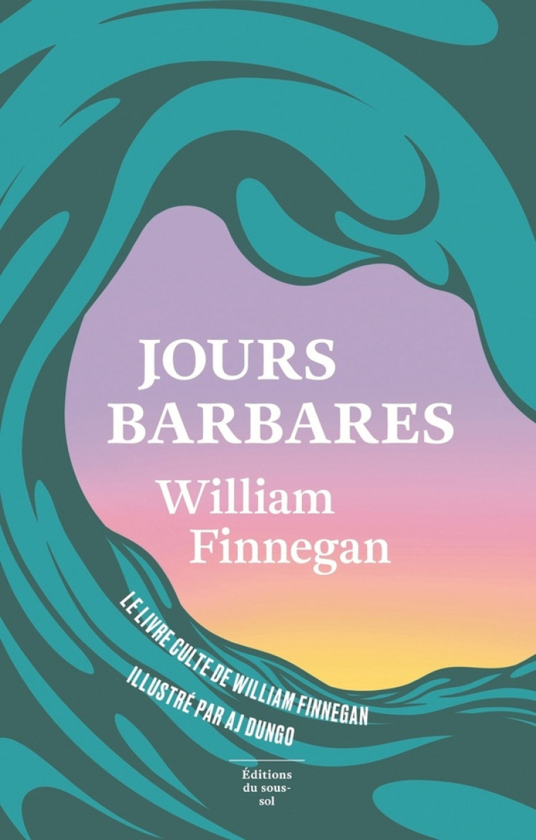 JOURS BARBARES DESSINS D-AJ DUNGO (COLLECTOR) - FINNEGAN WILLIAM - SOUS SOL