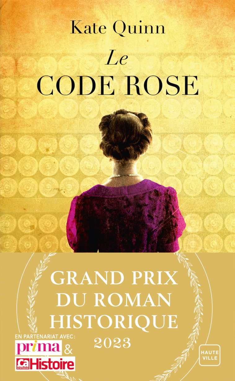 Le Code Rose (Grand Prix du Roman Historique 2023) - Jaubert Agnès, Quinn Kate - HAUTEVILLE