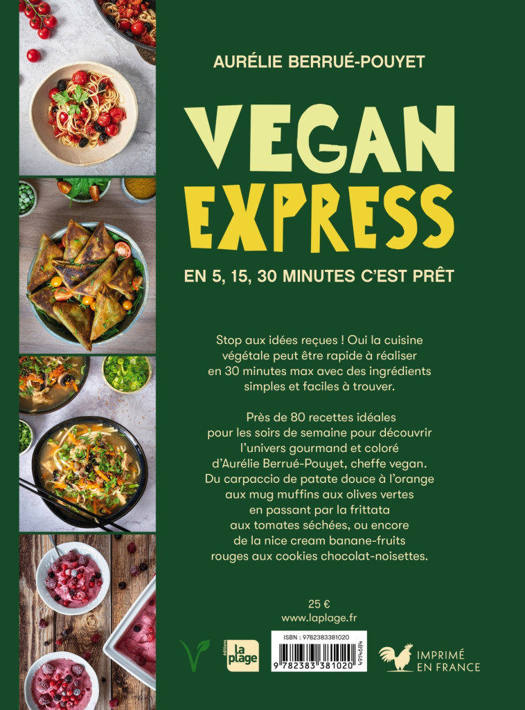 VEGAN EXPRESS - EN 5 - 15 - 30 MINUTES C-EST PRET - BERRUE-POUYET A. - LA PLAGE