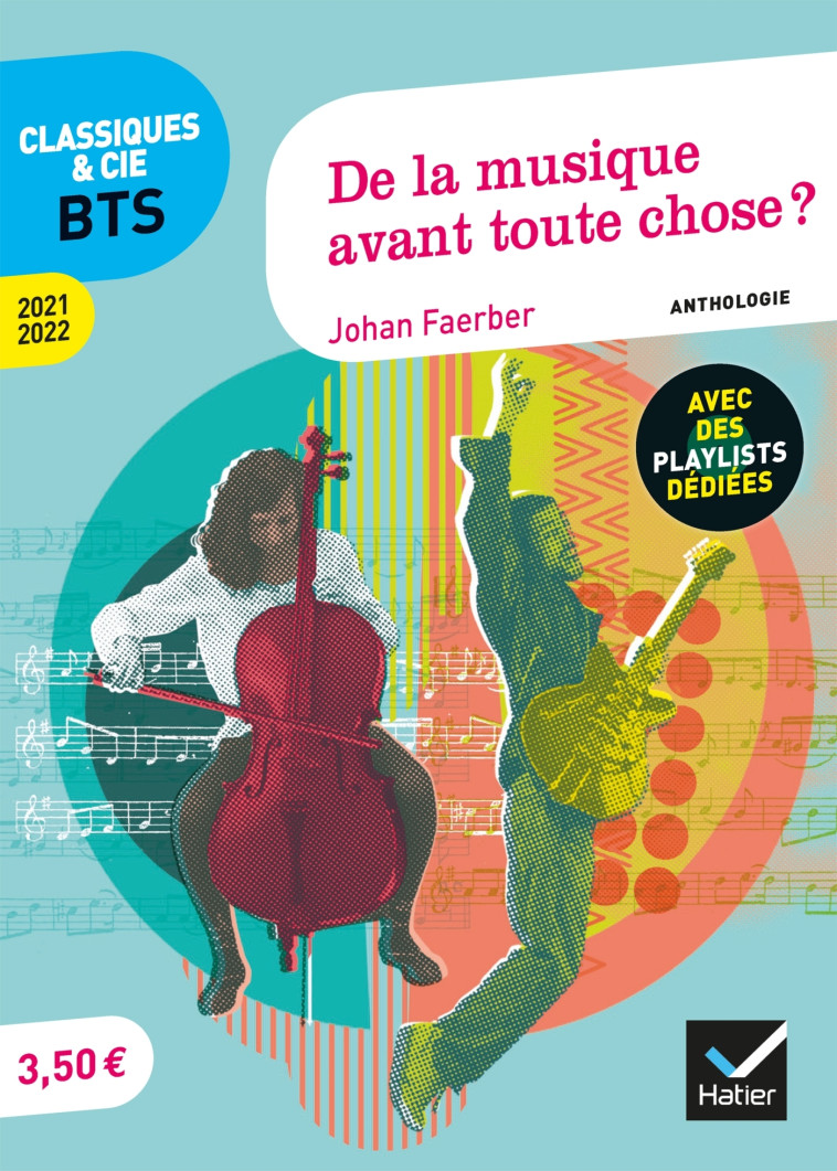 DE LA MUSIQUE AVANT TOUTE CHOSE ? BTS 2021 2022 DERNIERE ETAGERE LYCEE - FAERBER JOHAN - HATIER