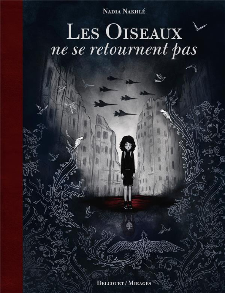 LES OISEAUX NE SE RETOURNENT PAS - NAKHLE NADIA - DELCOURT