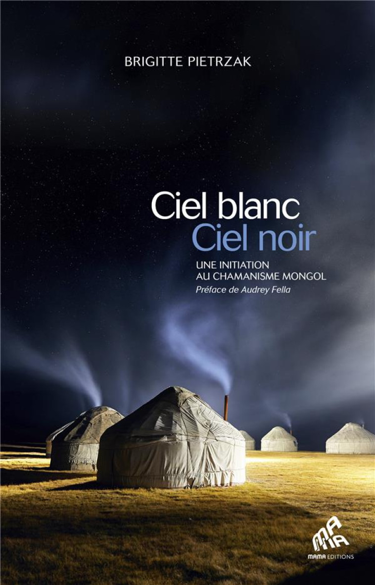 CIEL BLANC, CIEL NOIR - PIETRZAK BRIGITTE - MAMAEDITIONS