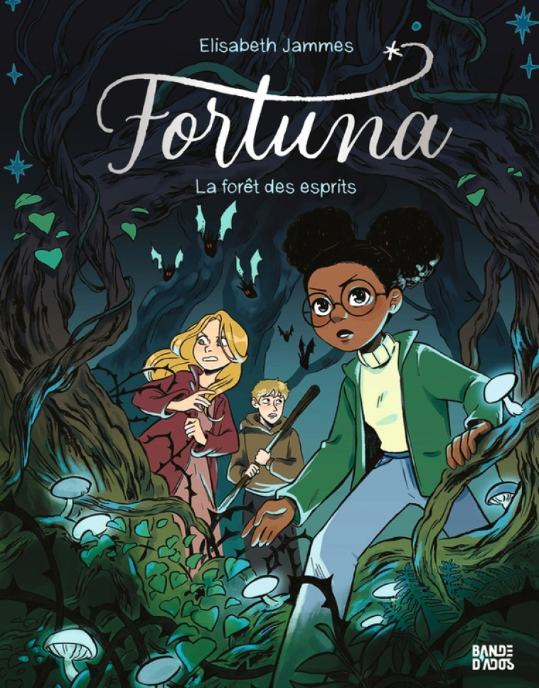 FORTUNA T02 LA FORET AUX ESPRITS - JAMMES ELISABETH - BAYARD JEUNESSE