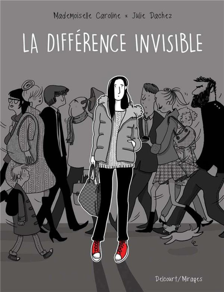 LA DIFFERENCE INVISIBLE - DACHEZ  JULIE - Delcourt