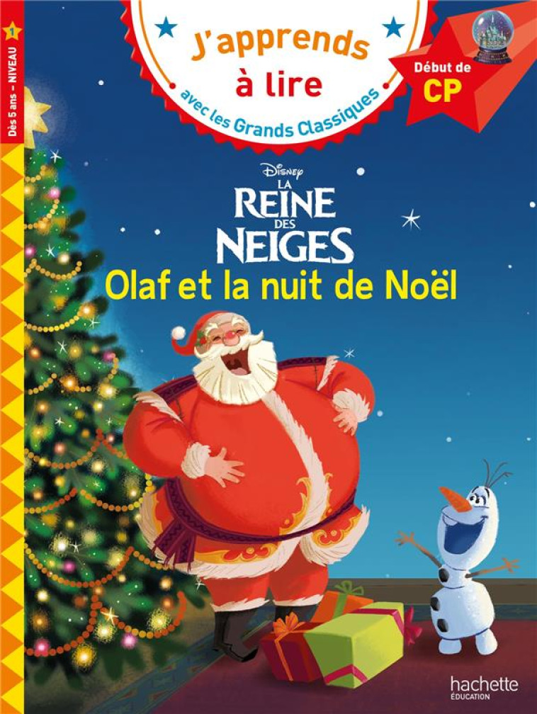 OLAF ET LA NUIT DE NOEL DEBUT DE CP NIVEAU 1 - ALBERTIN ISABELLE - HACHETTE