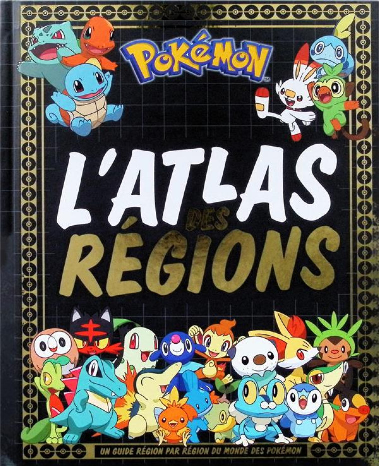 POKEMON - L-ATLAS DES REGIONS - XXX - HACHETTE