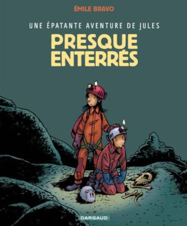 JULES T3 PRESQUE ENTERRES ! - BRAVO - DARGAUD