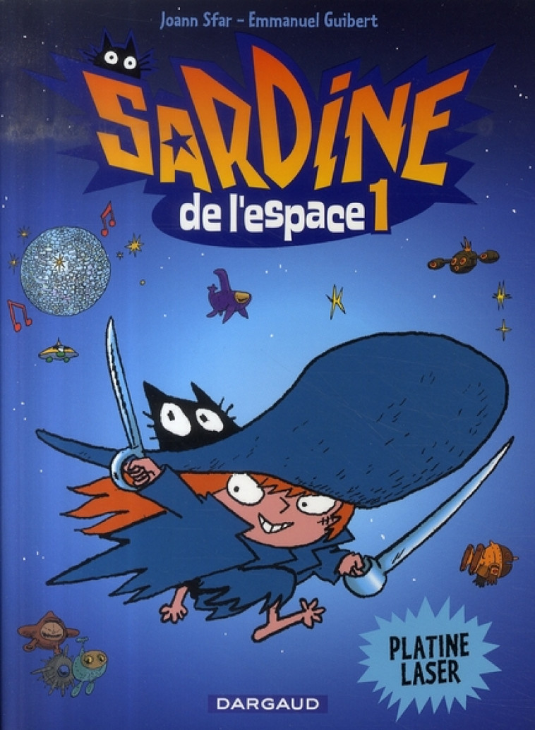 SARDINE DE L-ESPACE T1 PLATINE LASER - GUIBERT EMMANUEL - DARGAUD