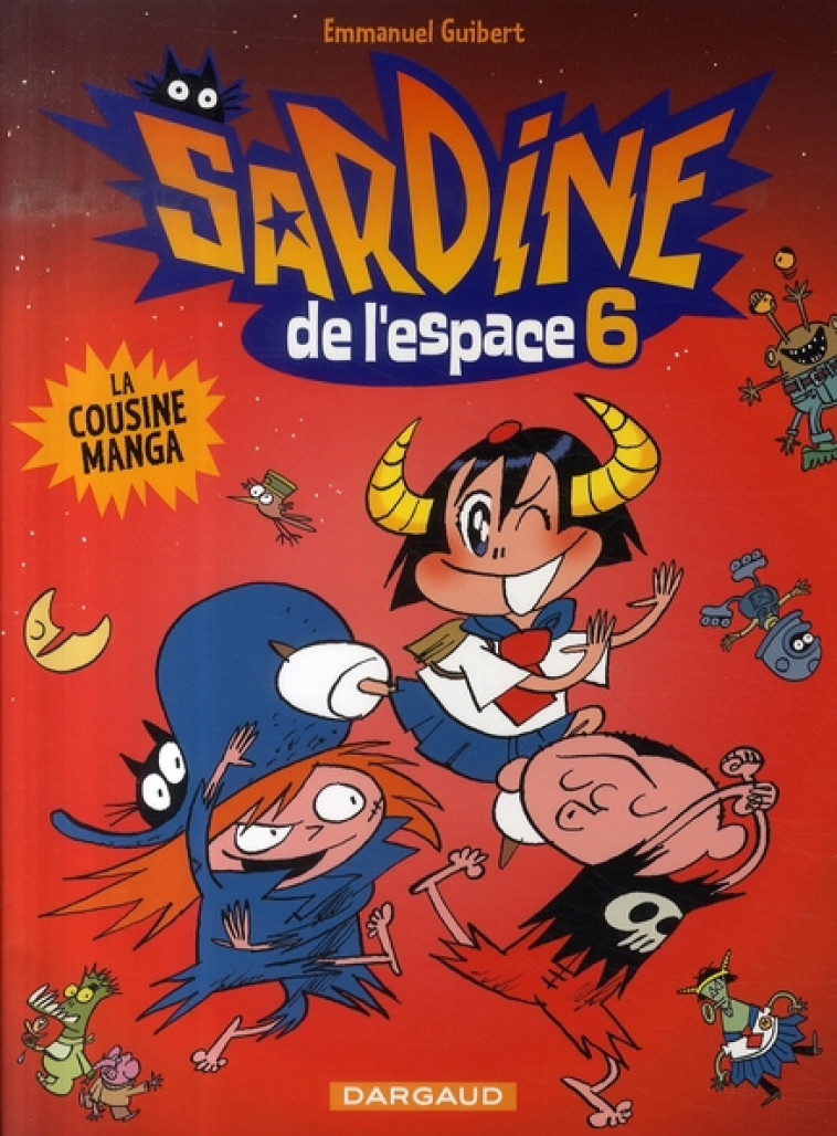 SARDINE DE L-ESPACE T6 COUSINE MANGA (LA - GUIBERT EMMANUEL - DARGAUD