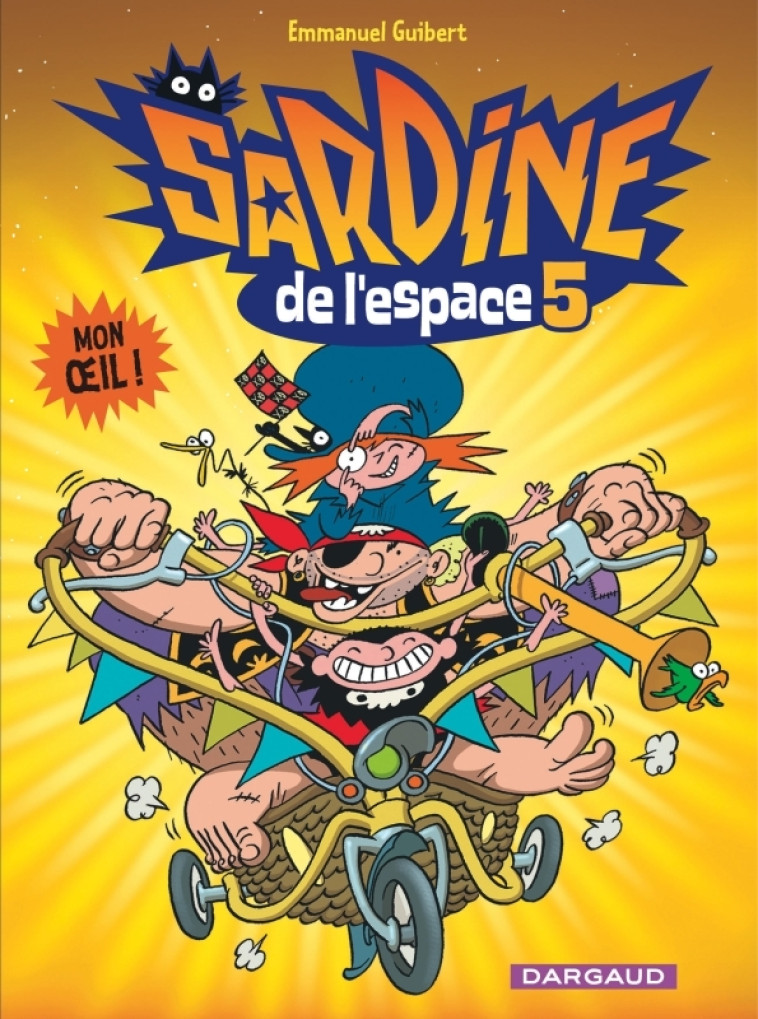 SARDINE DE L-ESPACE T5 SARDINE DE L-ESPACE T5 - GUIBERT EMMANUEL - DARGAUD