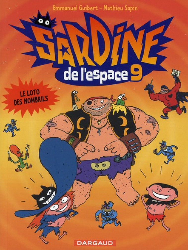 SARDINE DE L-ESPACE T9 LOTO DES NOMBRILS (L E) T9 - GUIBERT EMMANUEL - DARGAUD