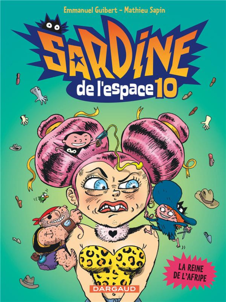 SARDINE DE L-ESPACE T10 LA REINE DE L-AFRIP E - GUIBERT EMMANUEL - DARGAUD