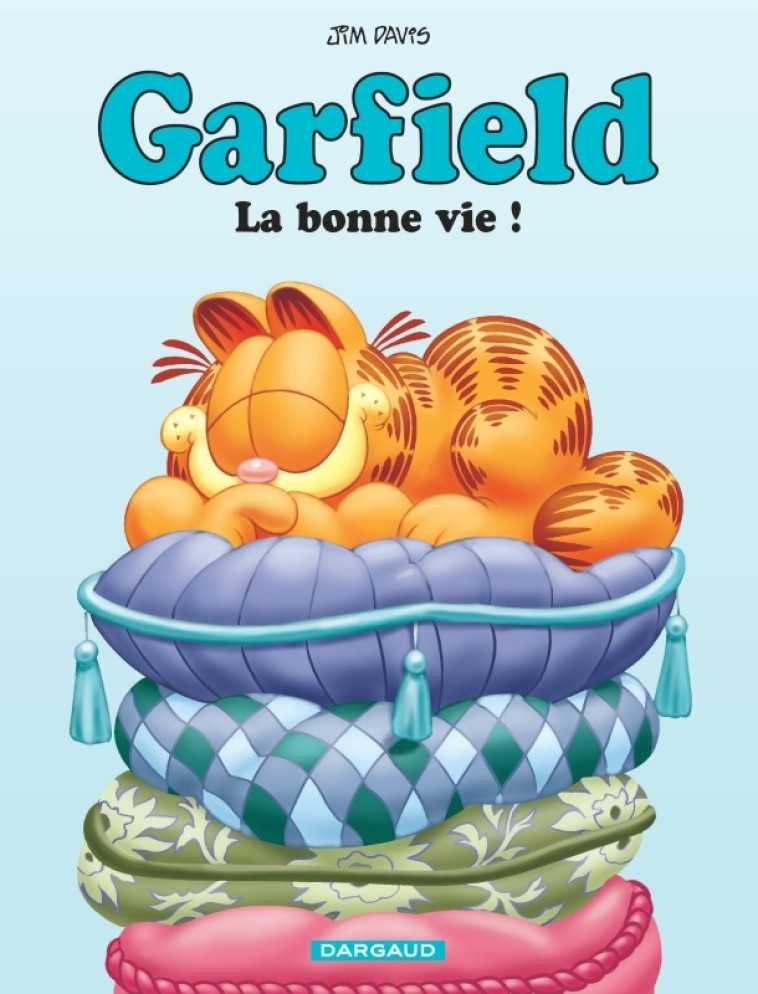 GARFIELD T09 LA BONNE VIE ! - DAVIS JIM - DARGAUD