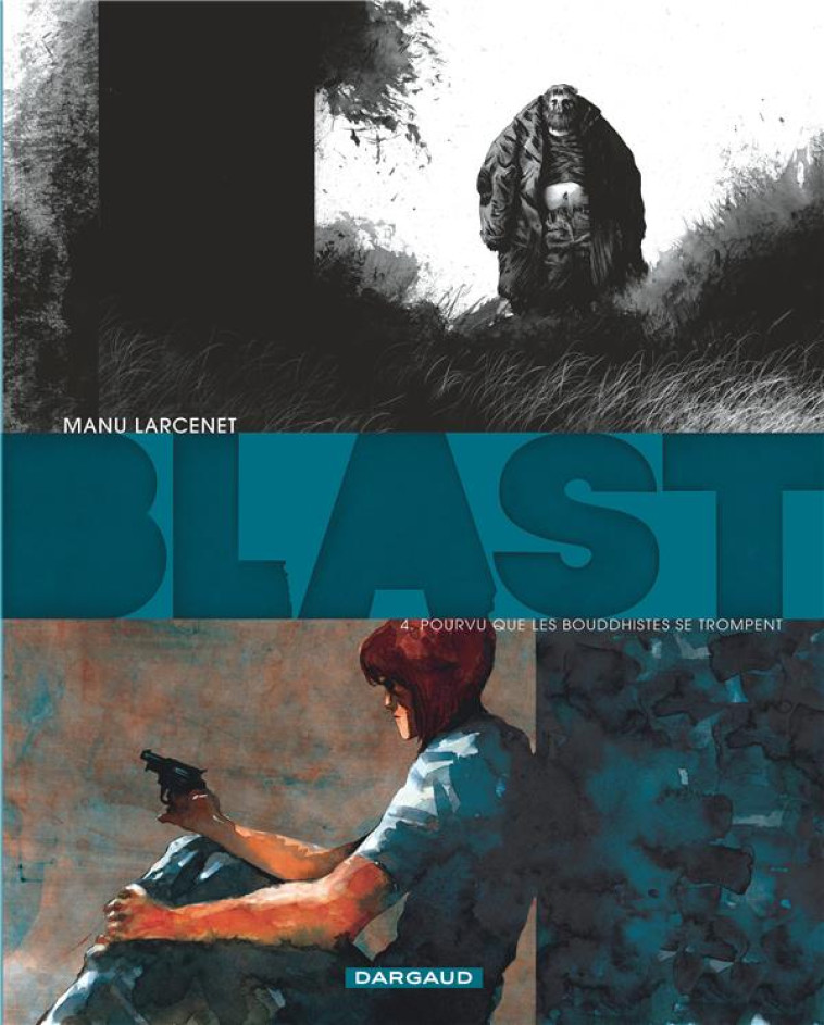 BLAST T4 POURVU QUE LES BOUDDHISTES SE TROM PENT - LARCENET MANU - Dargaud