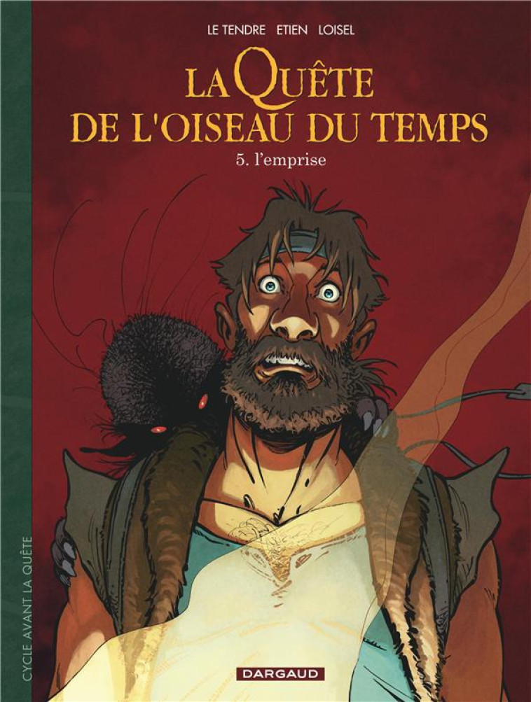 LA QUETE DE L-OISEAU DU TEMPS T5 L-EMPRISE - LOISEL/ETIEN DAVID - DARGAUD