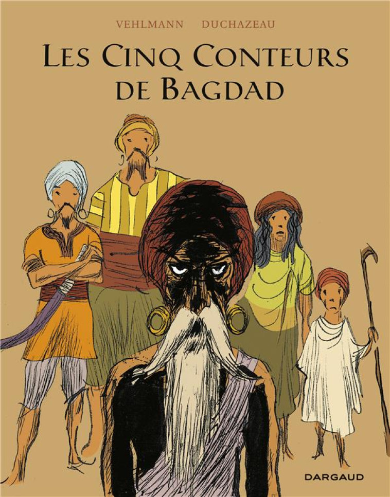 LES CINQ CONTEURS DE BAGDAD - TOME 0 - LES CINQ CONTEURS DE BAGDAD - VEHLMANN FABIEN - Dargaud