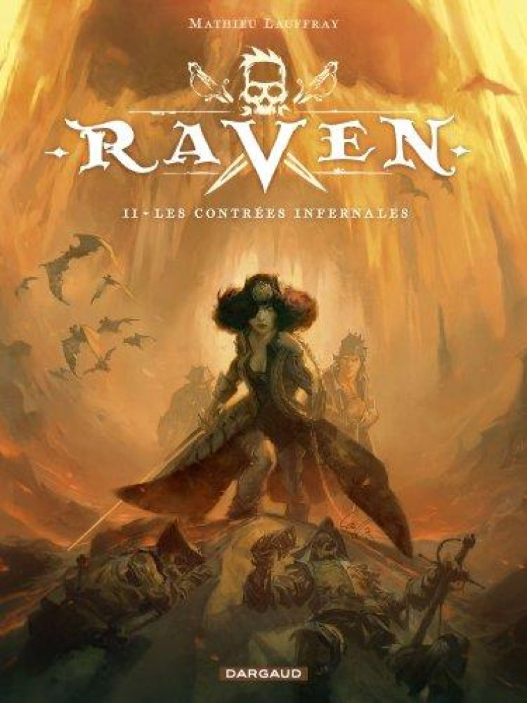 RAVEN T02 LES CONTREES INFERNALES - LAUFFRAY MATHIEU - DARGAUD