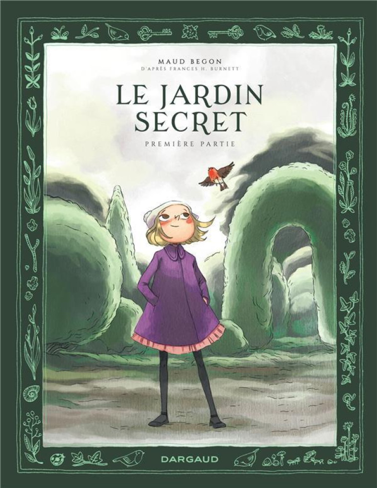 LE JARDIN SECRET T01 - BEGON MAUD - DARGAUD