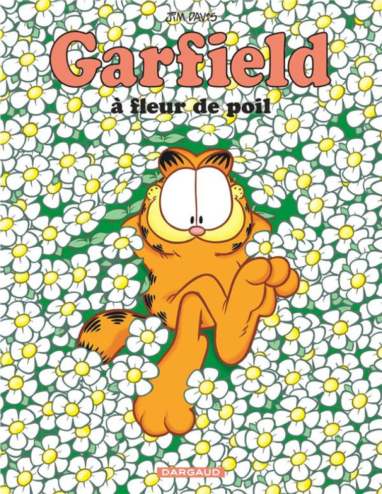 GARFIELD T75 A FLEUR DE POIL - DAVIS JIM - DARGAUD