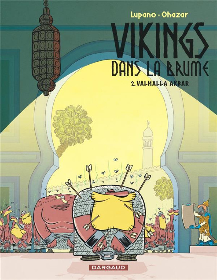 VIKINGS DANS LE BRUME T02 VALHALLA AKBAR - LUPANO WILFRID - DARGAUD