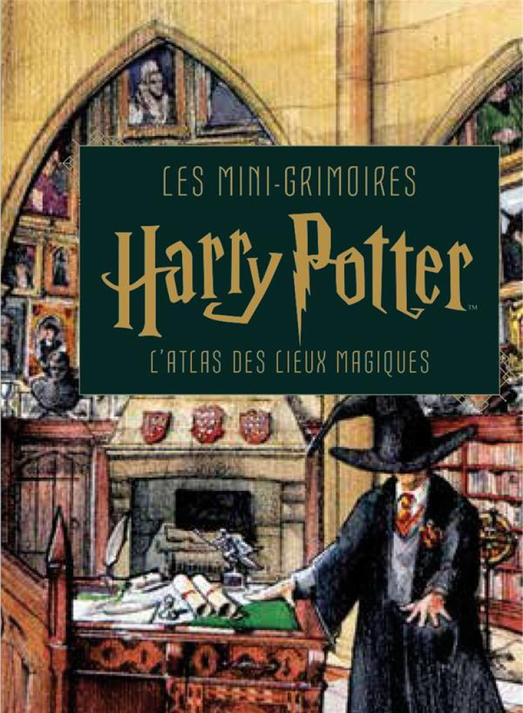 LES MINI-GRIMOIRES HARRY POTTER T3 : L-ATLAS DES LIEUX MAGIQUES - XXX - NC