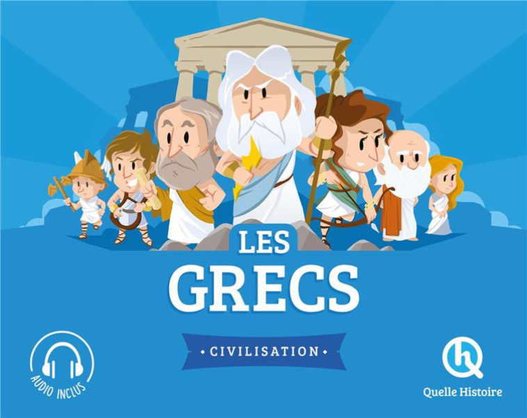 LES GRECS (HIST.JEUNESSE) - PATRICIA CRETE - Quelle histoire