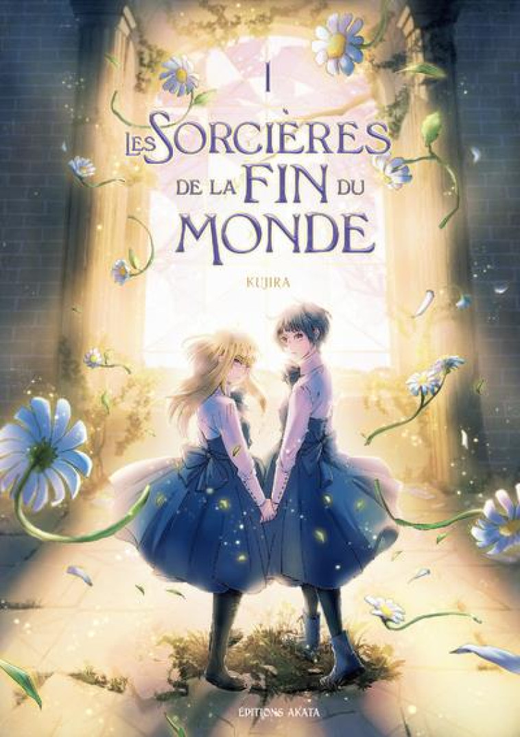 LES SORCIERES DE FIN DU MONDE - T01 - KUJIRA - AKATA