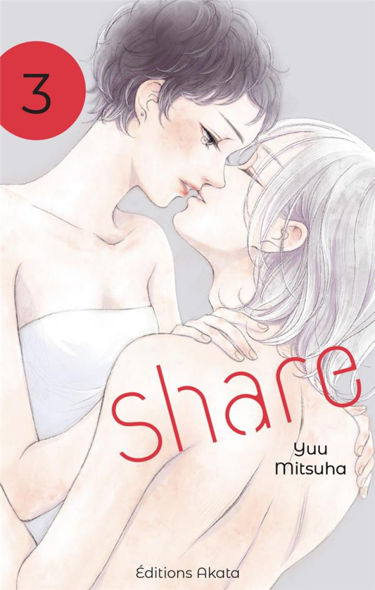 SHARE - TOME 3 - MITSUHA YUU - AKATA