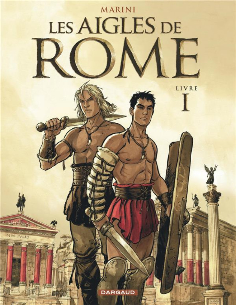 LES AIGLES DE ROME T1 - MARINI ENRICO - DARGAUD