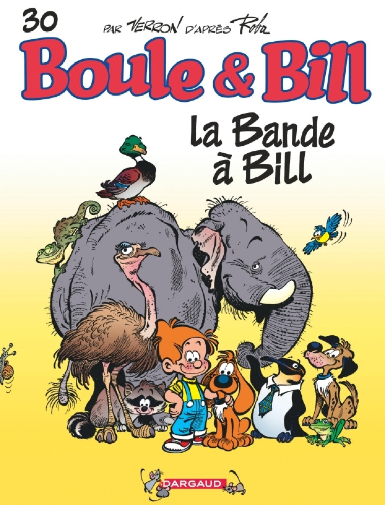 BOULE & BILL T30 LA BANDE A BILL - VERRON LAURENT - DARGAUD