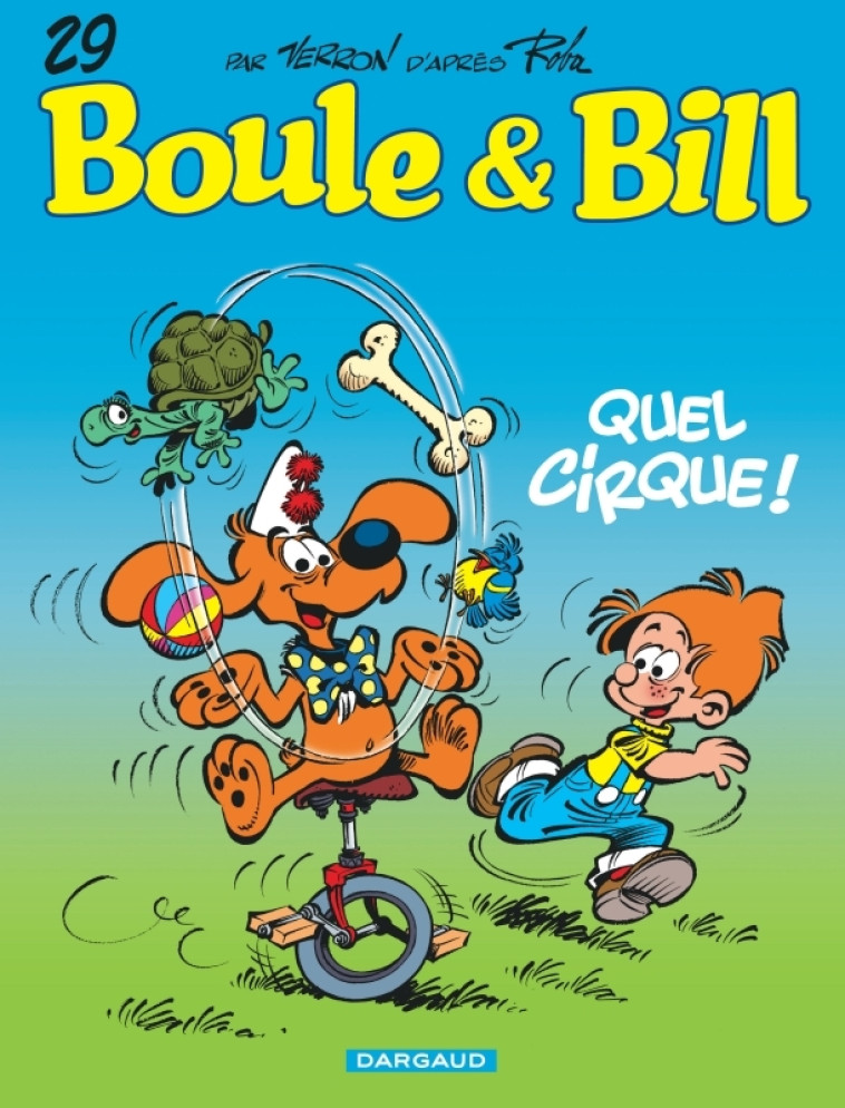 BOULE & BILL T29 QUEL CIRQUE ! - VERRON LAURENT - DARGAUD