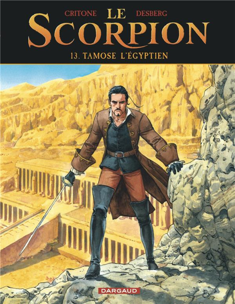 LE SCORPION  T13 TAMOSE L EGYPTIEN - DESBERG STEPHEN - DARGAUD