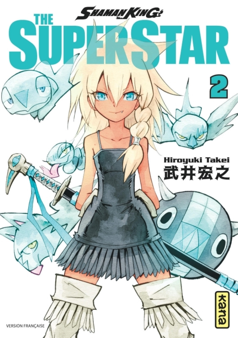 SHAMAN KING - THE SUPER STAR - TOME 2 - HIROYUKI TAKEI - KANA