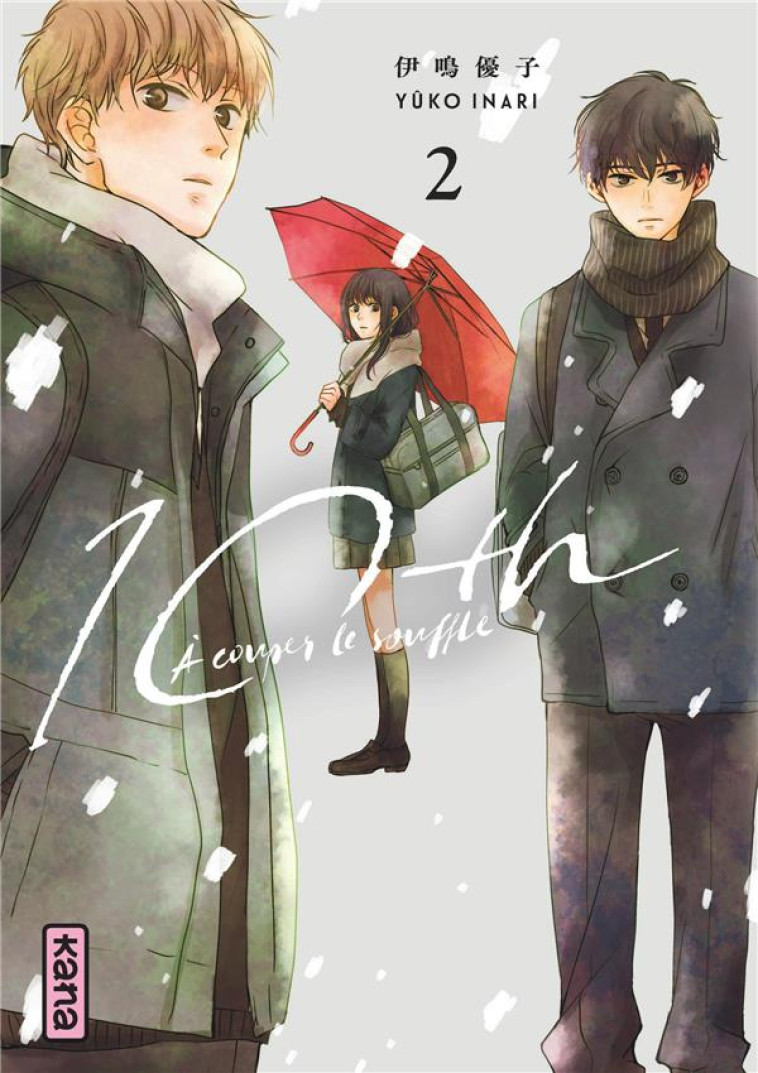 10TH - A COUPER LE SOUFFLE  - T03 - YUKI INARI - DARGAUD