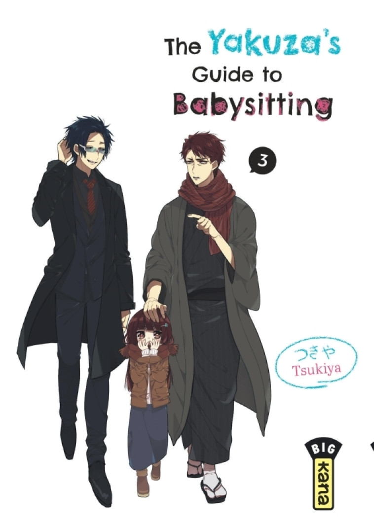 THE YAKUZA-S GUIDE TO BABYSITTING - TOME 3 - TSUKIYA - KANA