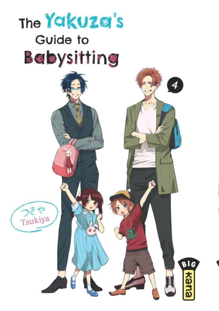 THE YAKUZA-S GUIDE TO BABYSITTING - TOME 4 - TSUKIYA - KANA