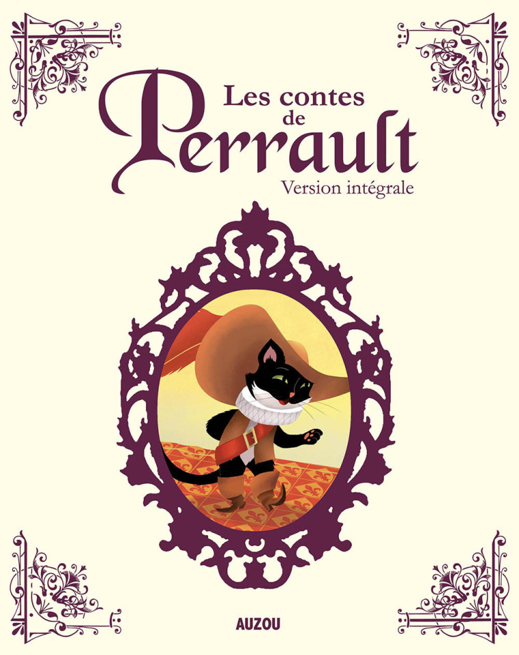 LES CONTES DE PERRAULT - VERSION INTEGRALE - PERRAULT/TESSIE - AUZOU