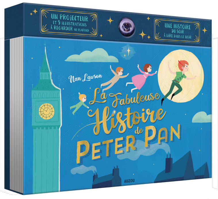 LA FABULEUSE HISTOIRE DE PETER PAN - LIVRE PROJECTEUR - NAN LAWSON - AUZOU