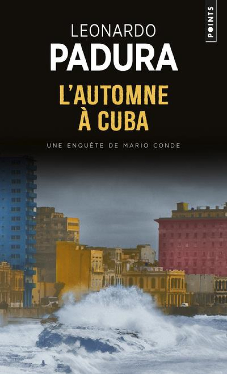 AUTOMNE A CUBA (L-) - PADURA LEONARDO - POINTS