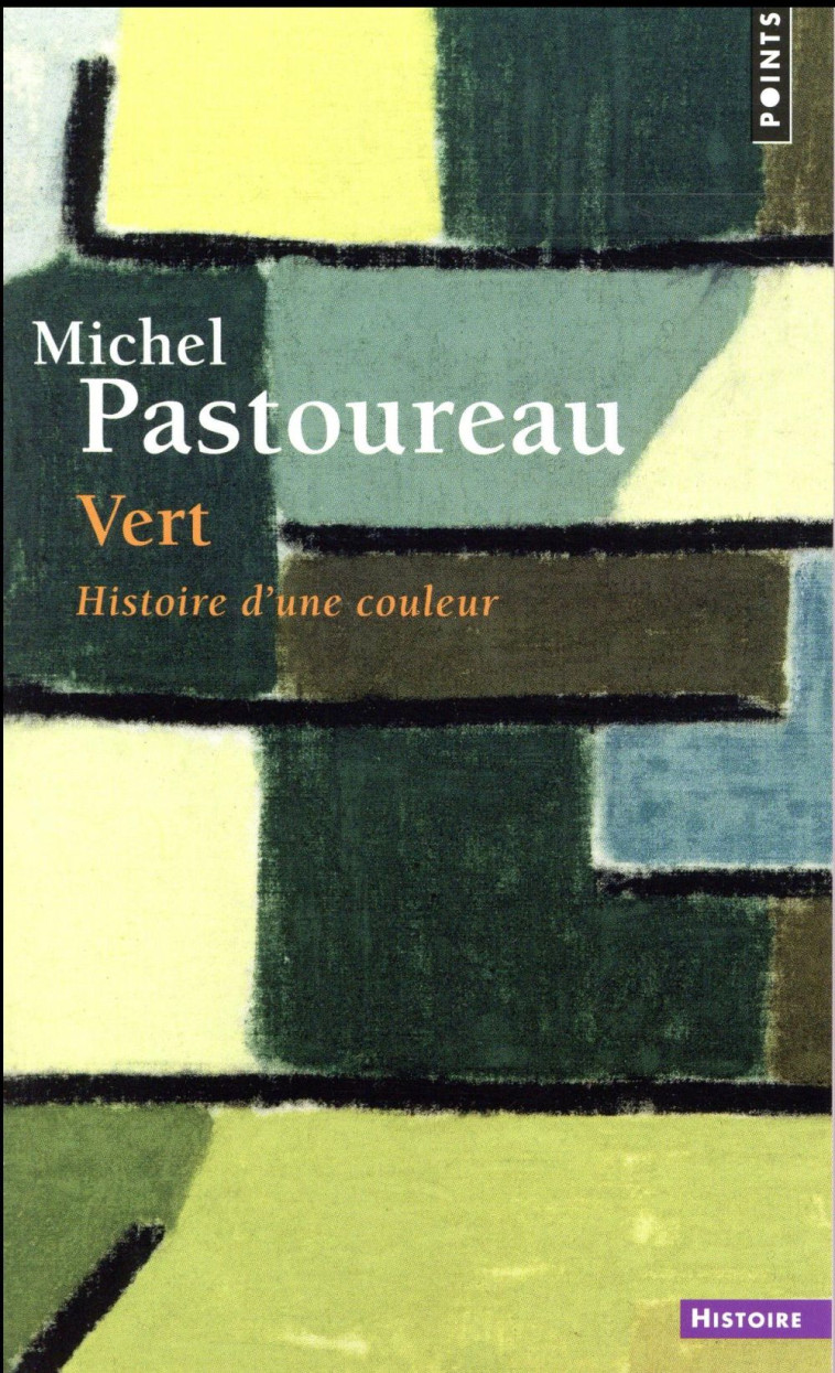 VERT - HISTOIRE D-UNE COULEUR - PASTOUREAU MICHEL - Points