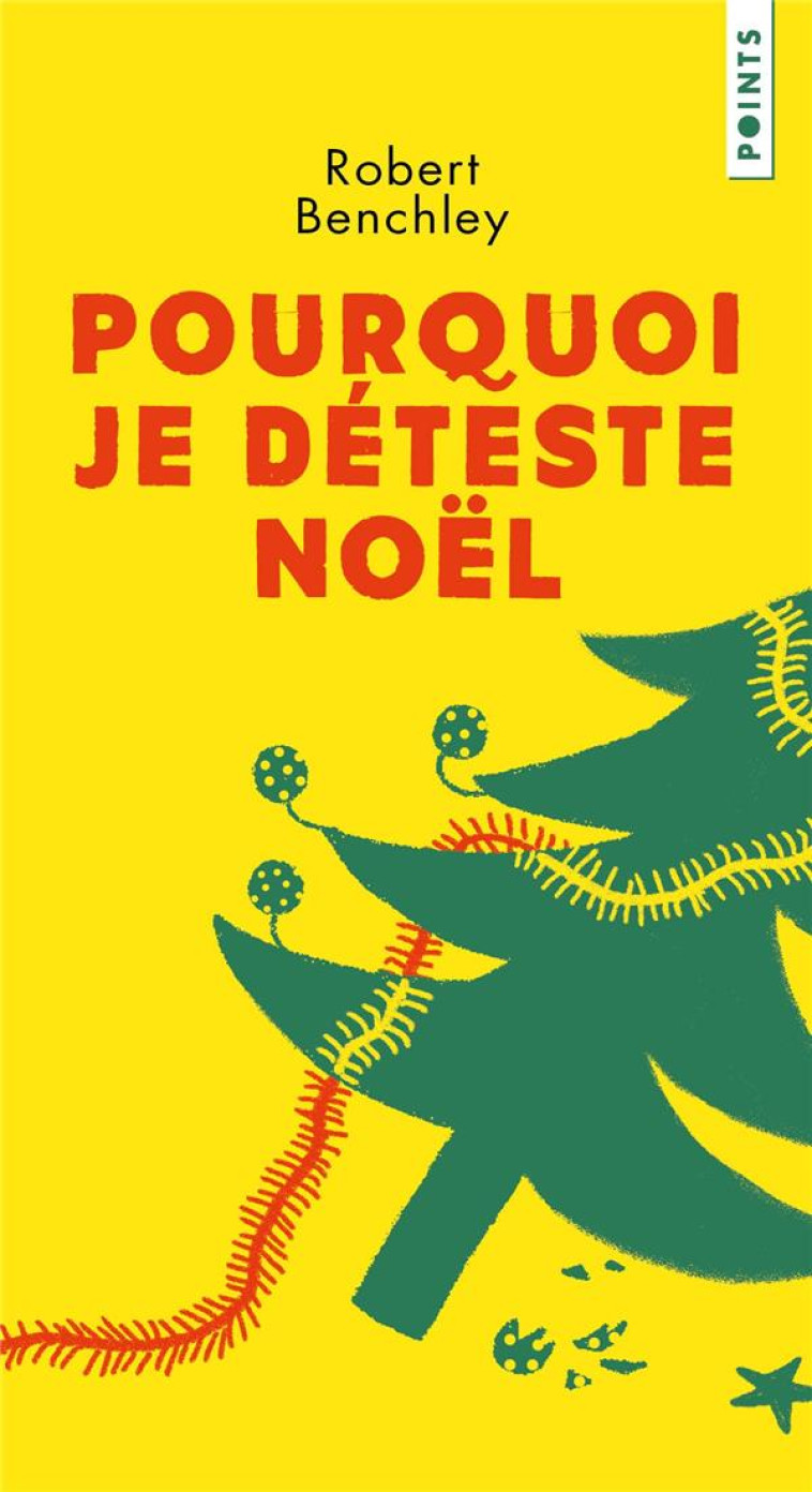 POURQUOI JE DETESTE NOEL - BENCHLEY ROBERT - NC