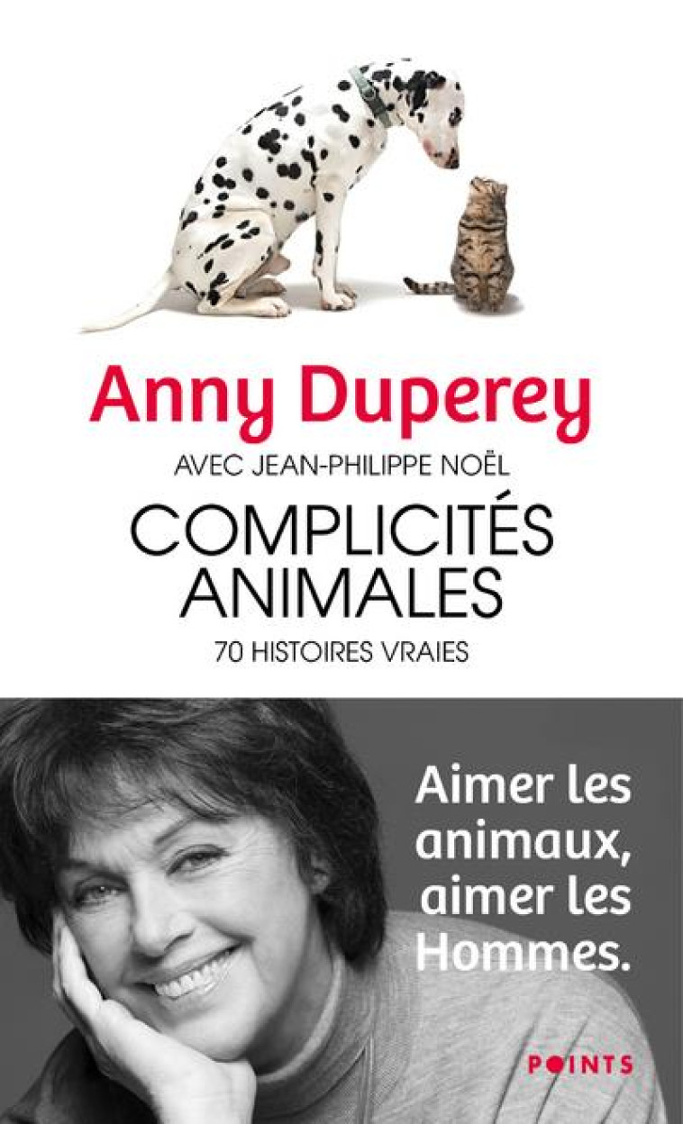 COMPLICITES ANIMALES - 70 HISTOIRES VRAIES - DUPEREY/NOEL - POINTS