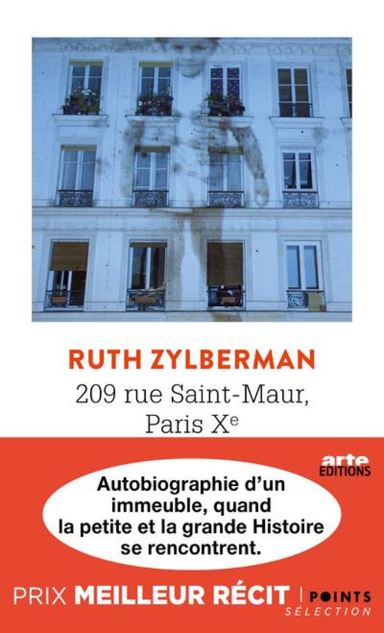 209 RUE SAINT-MAUR, PARIS XE - AUTOBIOGRAP IE D-UN IMMEUBLE - ZYLBERMAN RUTH - POINTS