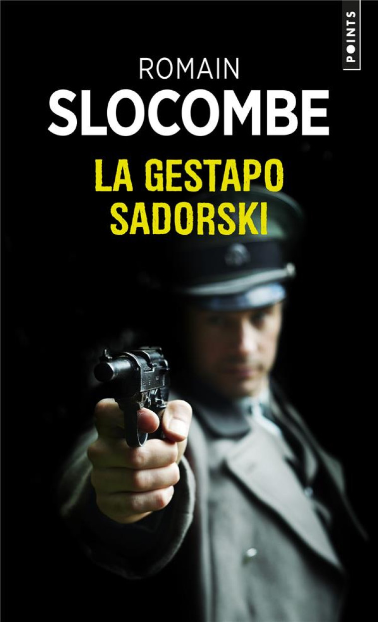 LA GESTAPO SADORSKI - SLOCOMBE ROMAIN - POINTS