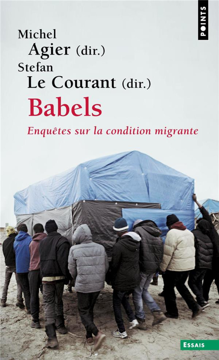 BABELS. ENQUETES SUR LA CONDITION MIGRANTE ((INTRODUCTION ET POS) - AGIER MICHEL - POINTS