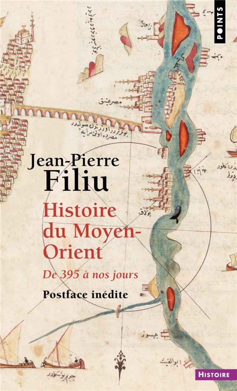 HISTOIRE DU MOYEN ORIENT - FILIU JEAN-PIERRE - POINTS