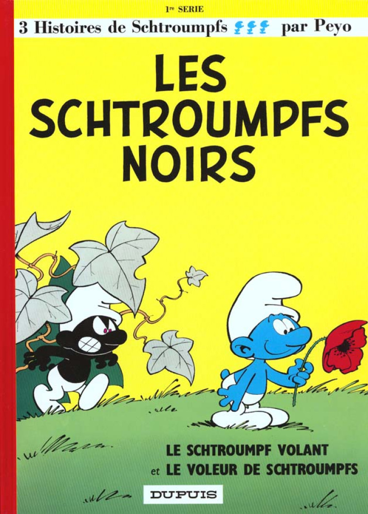 LES SCHTROUMPFS 01 LES SCHTROUMPFS NOIRS - PEYO - DUPUIS