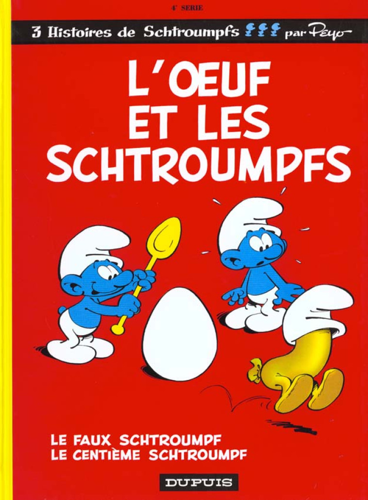 LES SCHTROUMPFS 04 L-OEUF ET LES SCHTROUMPF - PEYO - DUPUIS